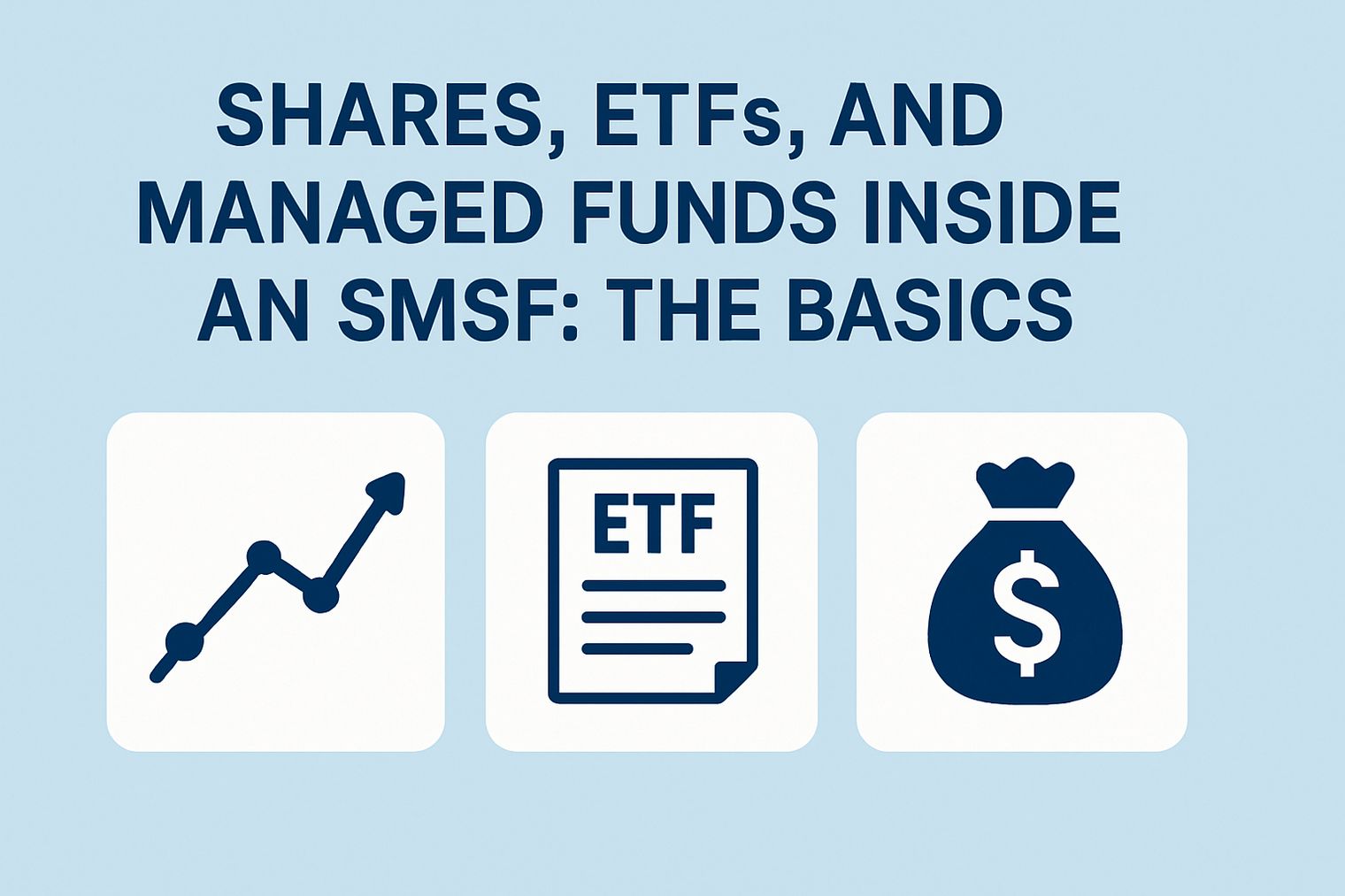 Shares, ETFs, and managed funds inside an SMSF: the basics